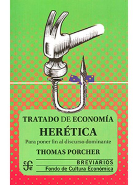 TRATADO DE ECONOMÍA HERÉTICA