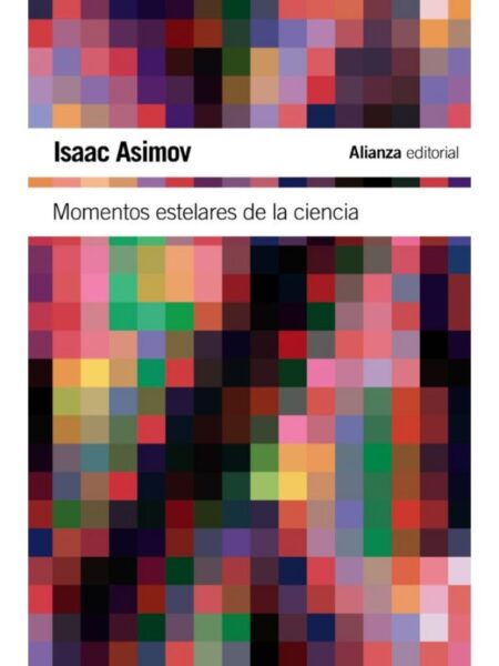MOMENTOS ESTELARES DE LA CIENCIA