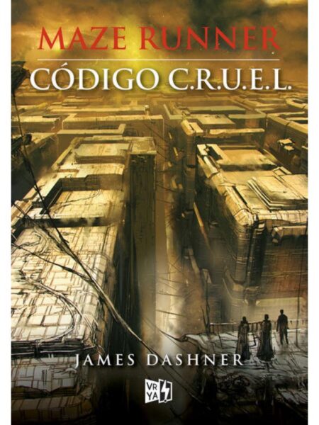 MAZE RUNNER -CÓDIGO C.R.U.E.L.-