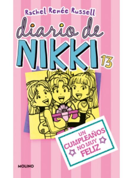 DIARIO DE NIKKI 13 UN CUMPLEAÑOS NO MUY FELIZ