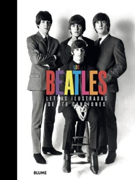 BEATLES, LOS -LETRAS ILUSTRADAS DE 178 CANCIONES-