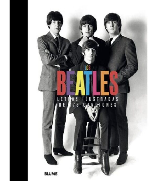 BEATLES, LOS -LETRAS ILUSTRADAS DE 178 CANCIONES-