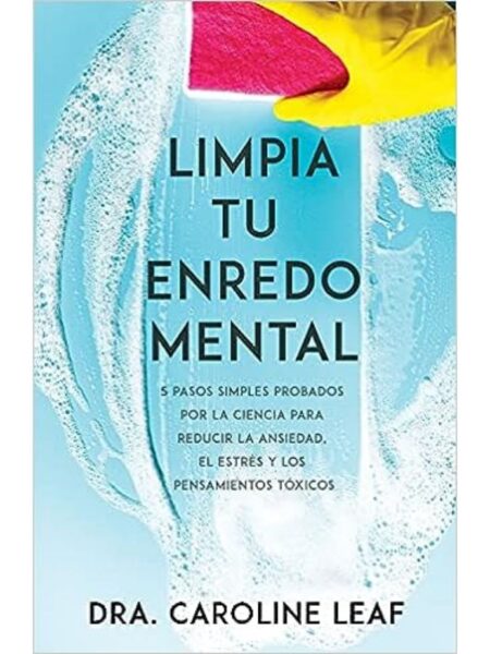 LIMPIA TU ENREDO MENTAL