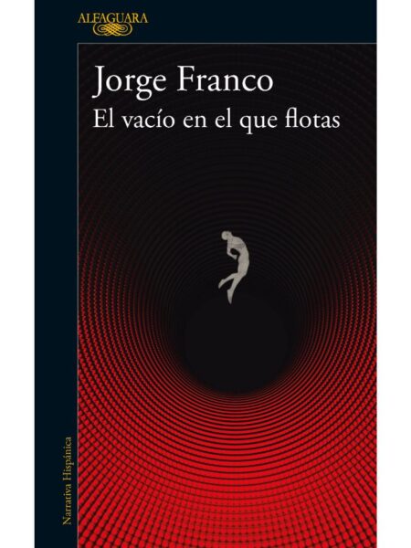 VACÍO EN EL QUE FLOTAS, EL