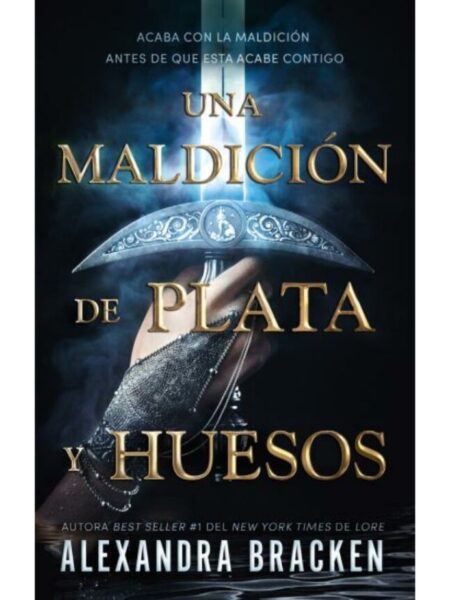 UNA MALDICIÓN DE PLATA Y HUESOS