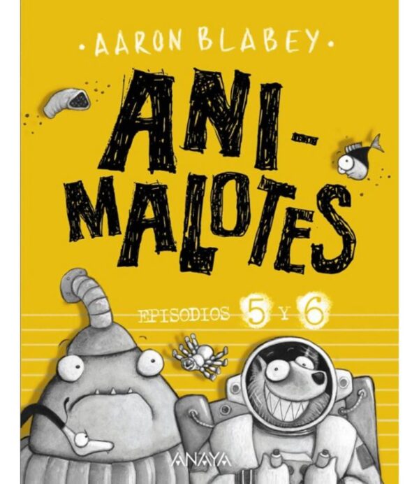ANI-MALOTES 5 Y 6 -FOLLÓN INTERGAÁCTICO / ALIENS CONTRA ANIMALOTES-