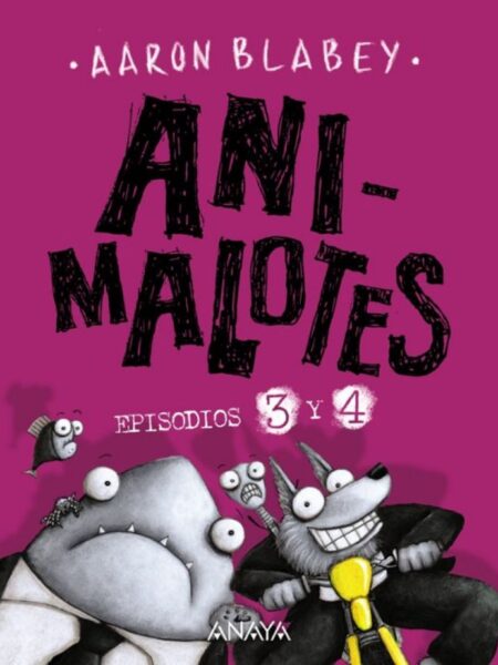 ANI-MALOTES 3 Y 4 CONTRAATACA / EL ATAQUE DE LOS GATETES