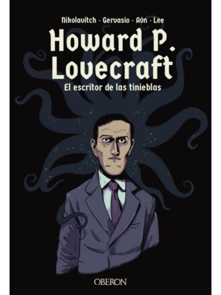 HOWARD P. LOVECRAFT -EL ESCRITOR DE LAS TINIEBLAS- NOVELA GRÁFICA