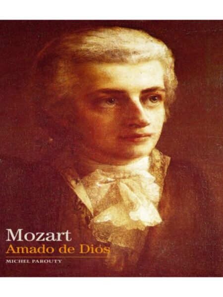 MOZART -AMADO DE DIOS-