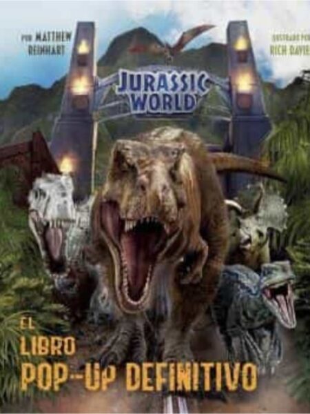 JURASSIC WORLD EL LIBRO POP-UP DEFINITIVO