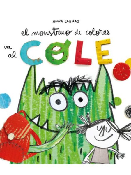 MONSTRUO DE COLORES VA AL COLE, EL