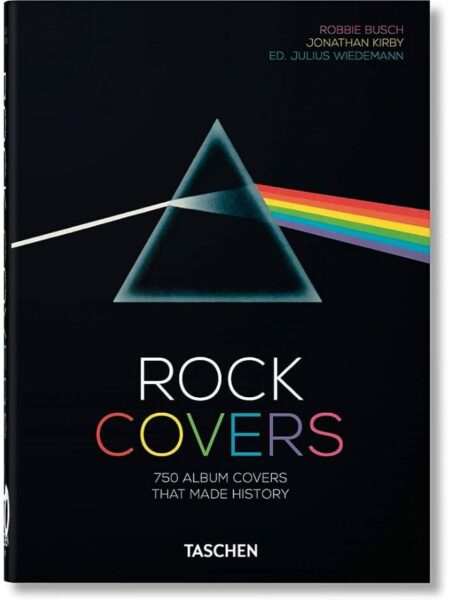 ROCK COVERS -750 ALBUM COVERS THAT MADE HISTORY-