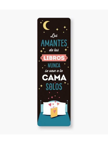 MARCAPÁGINAS LITERARIO -LOS AMANTES DE LOS LIBROS NUNCA SE VAN A LA CAMA SOLOS-