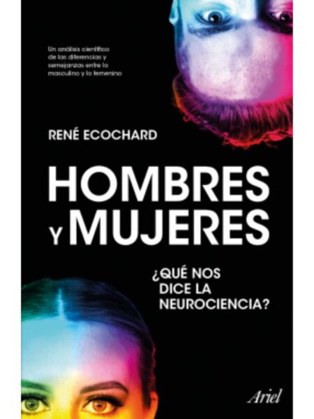 HOMBRES Y MUJERES ¿QUÉ NOS DICE LA NEUROCIENCIA?