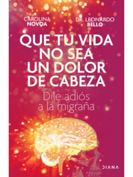 QUE TU VIDA NO SEA UN DOLOR DE CABEZA