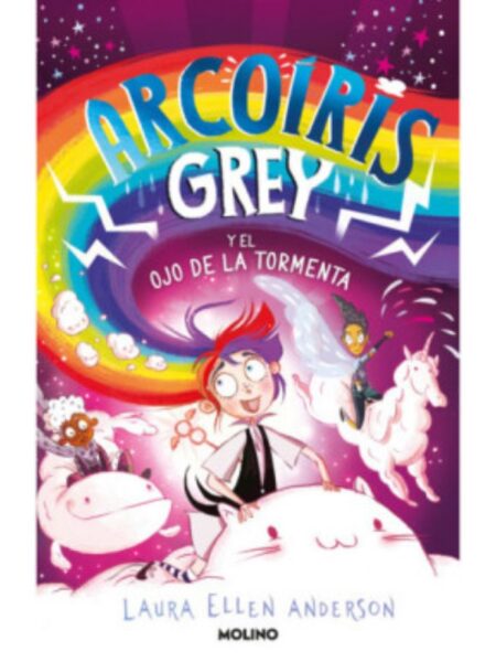 ARCOÍRIS GREY 2 Y EL OJO DE LA TORMENTA