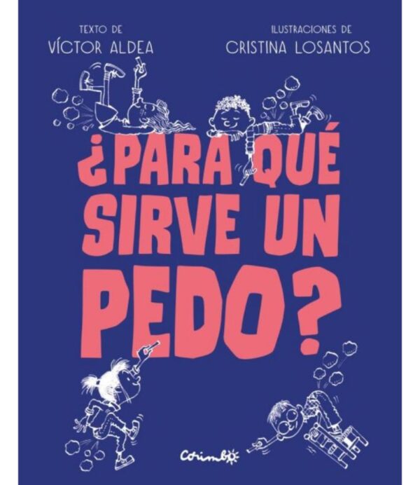 PARA QUÉ SIRVE UN PEDO?