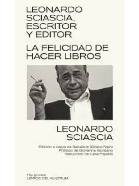 LEONARDO SCIASCIA, ESCRITOR Y EDITOR