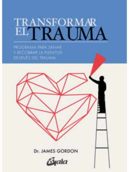 TRANSFORMAR EL TRAUMA