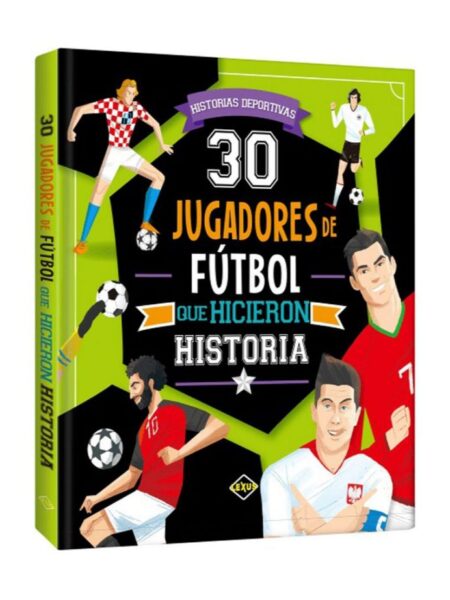 30 JUGADORES DE FÚTBOL QUE HICIERON HISTORIA