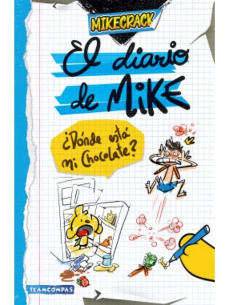 DIARIO DE MIKE ¿DÓNDE ESTÁ MI CHOCOLATE?