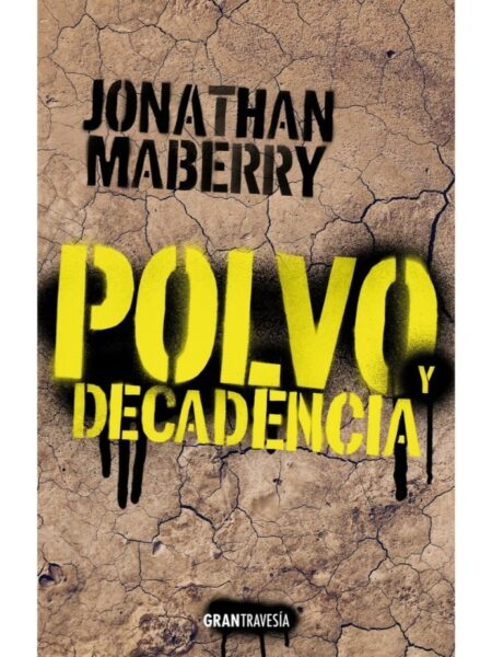 POLVO Y DECADENCIA