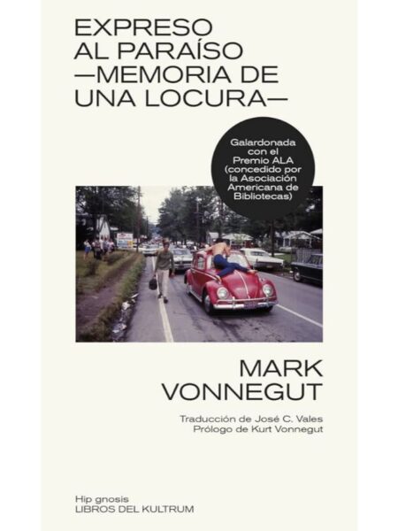 EXPRESO AL PARAÍSO -MEMORIA DE UNA LOCURA-
