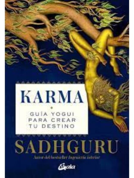 KARMA -GUÍA YOGUI PARA CREAR TU DESTINO-