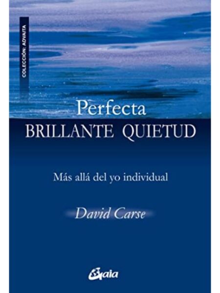 PERFECTA, BRILLANTE QUIETUD