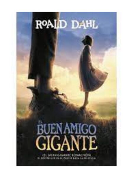 BUEN AMIGO GIGANTE, EL -ELGRAN GIGANTE BONACHÓN-
