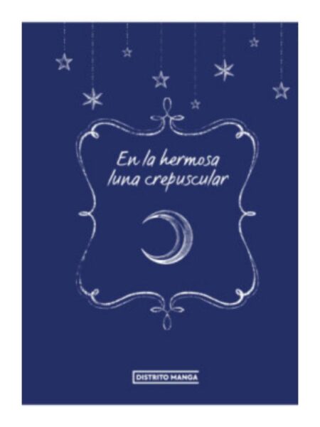 EN LA HERMOSA LUNA CREPUSCULAR