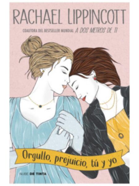 ORGULLO, PREJUICIO, TÚ Y YO