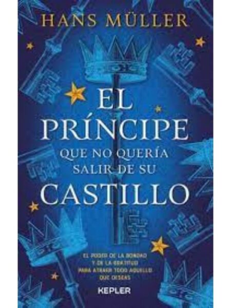 PRÍNCIPE QUE NO QUERÍA SALIR DE SU CASTILLO, EL