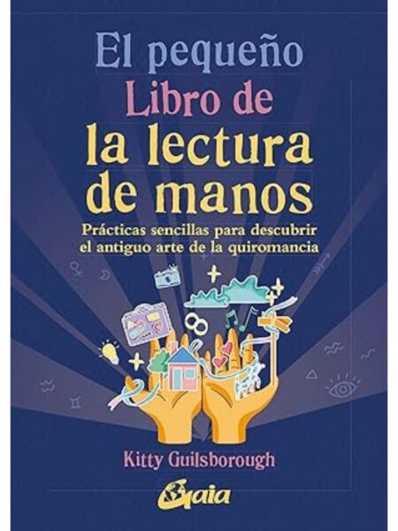PEQUEÑO LIBRO DE LA LECTURA DE MANOS, EL
