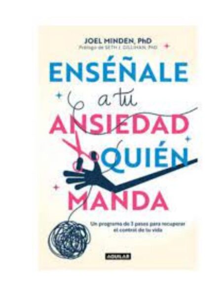 ENSÉÑALE A TU ANSIEDAD QUIÉN MANDA