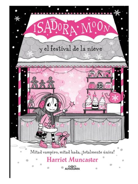 ISADORA MOON 6 -TAPA DURA- Y EL FESTIVAL DE LA NIEVE
