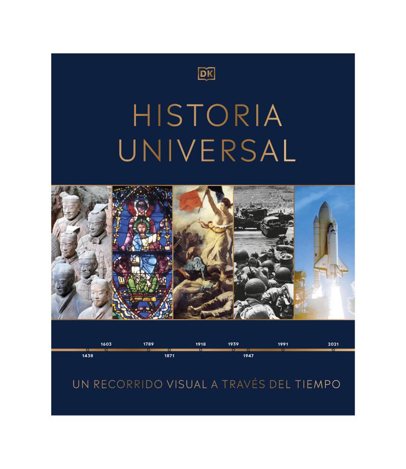 HISTORIA UNIVERSAL -UN RECORRIDO VISUAL A TRAVÉS DEL TIEMPO-