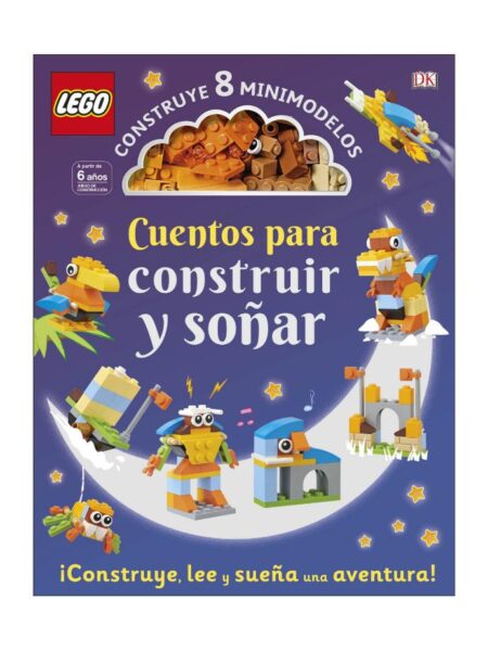 LEGO -CUENTOS PARA CONSTRUIR Y SOÑAR-