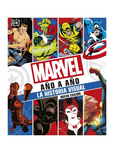 MARVEL A?O A AÑO -LA HISTORIA VISUAL-