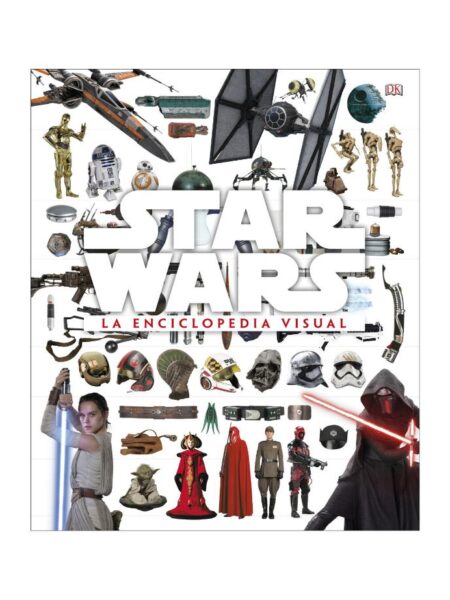 STAR WARS LA ENCICLOPEDIA VISUAL