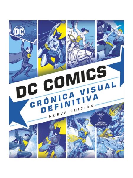DC COMICS CRÓNICA VISUAL DEFINITIVA