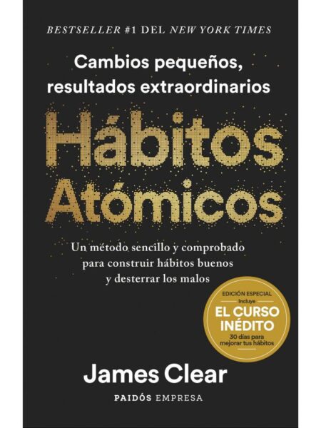 HÁBITOS ATÓMICOS (EL MÉTODO) -TAPA DURA-