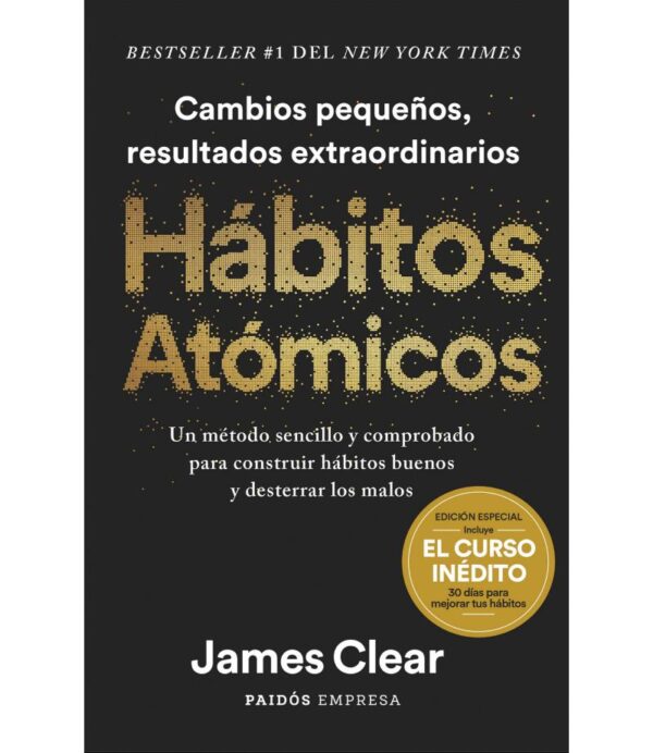 HÁBITOS ATÓMOS (EL MÉTODO) -TAPA DURA-