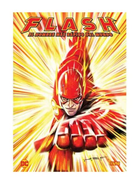 FLASH EL HOMBRE MÁS RÁPIDO DEL MUNDO