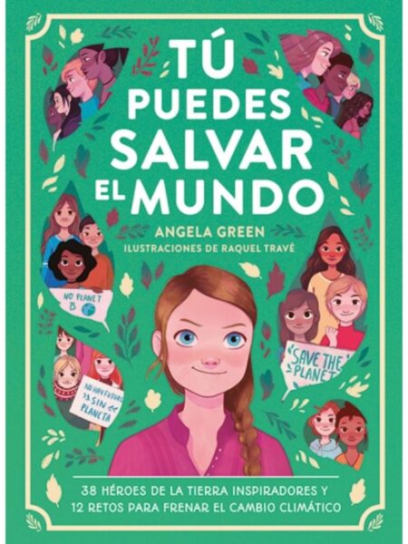 TÚ PUEDES SALVAR EL MUNDO