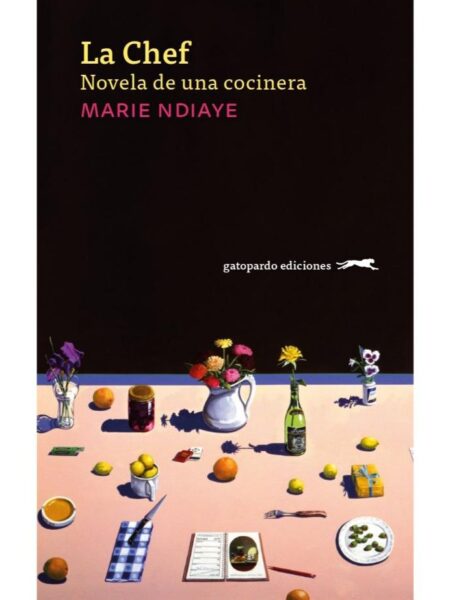 CHEF, LA -NOVELA DE UNA COCINERA-
