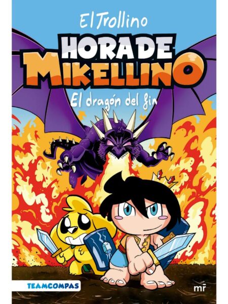 HORA DE MIKELLINO 2 -EL DRAGÓN DEL FIN-