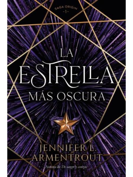 ESTRELLA MÁS OSCURA, LA (SAGA ORIGIN 1)