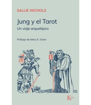 JUNG Y EL TAROT -UN VIAJE ARQUETIPICO-