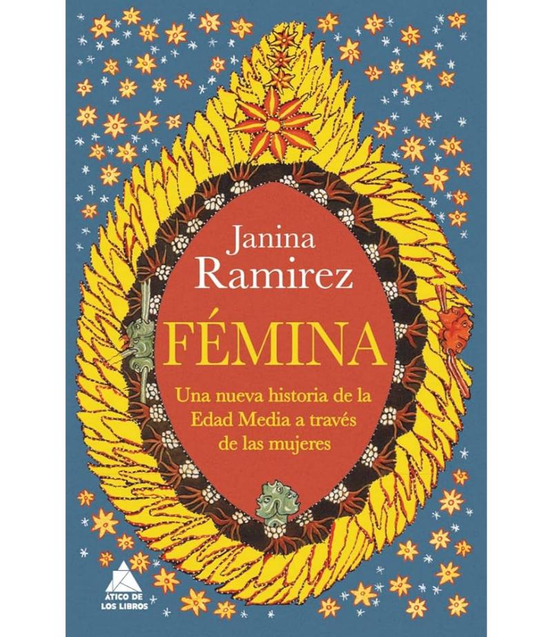 FEMINA -UNA NUEVA HISTORIA DE LA EDAD MEDIA A TRAVÉS DE LAS MUJERES-